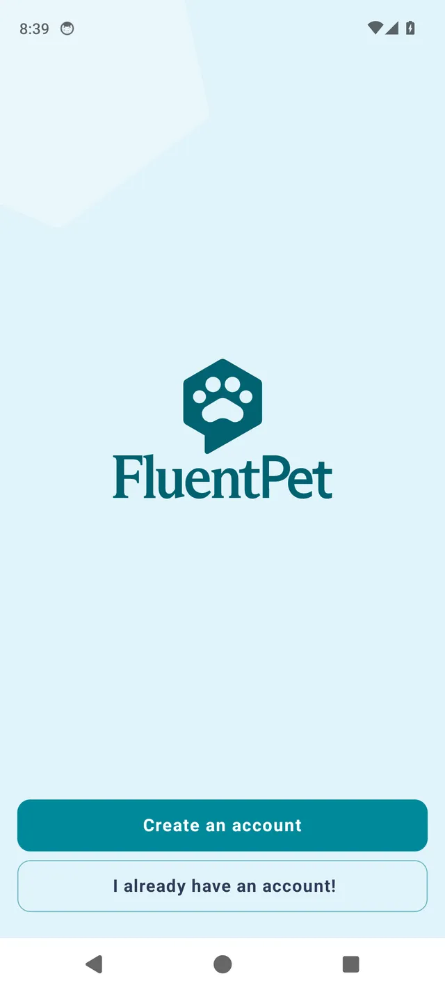 The FluentPet app's welcome screen, with the Create an account and I already have an account! buttons.